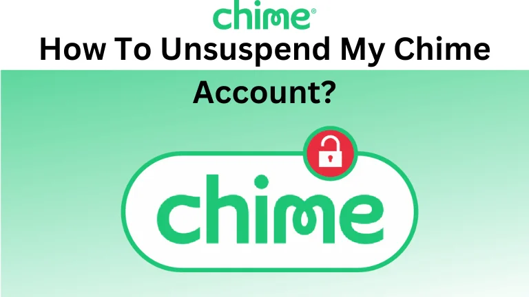 Unsuspend My Chime Account